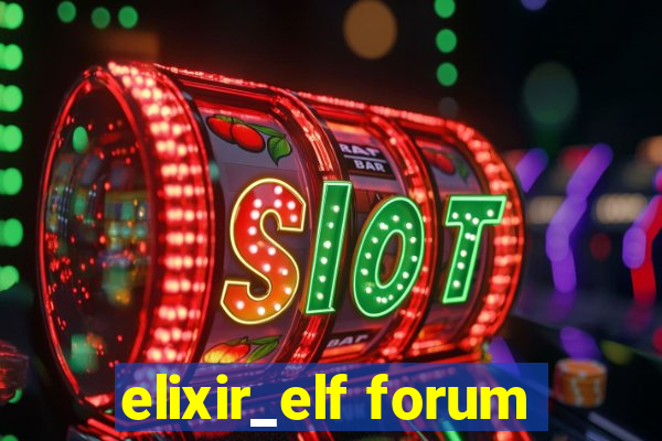 elixir_elf forum